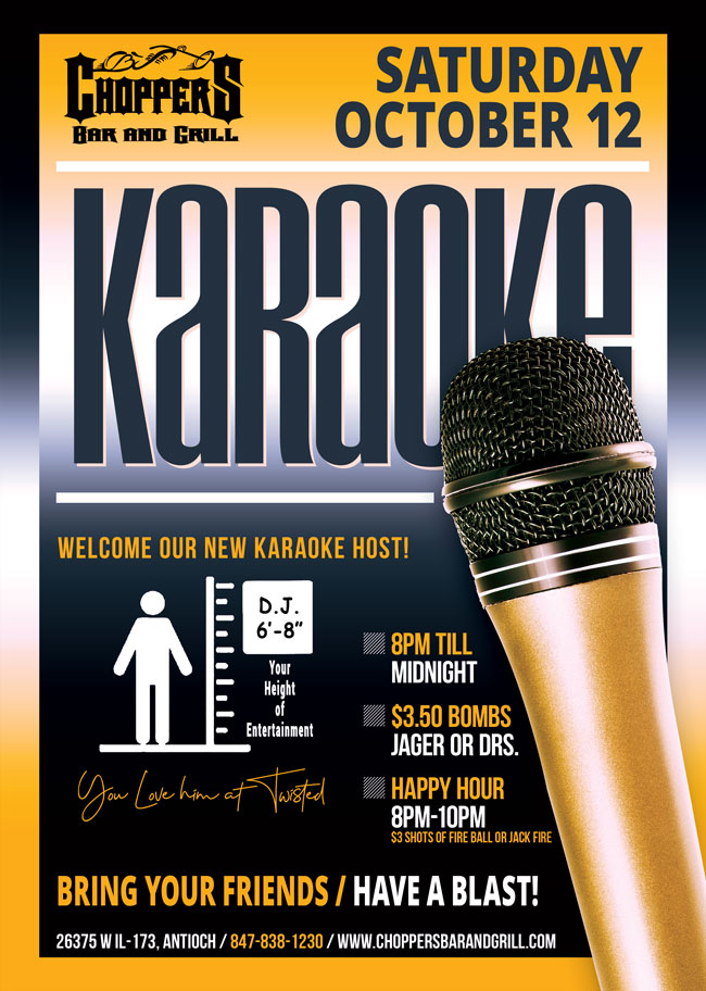 Please welcome our new Karaoke host - D.J. 6&prime;-8&Prime; - that we have added to our rotation. You love him at Twisted - You'll love his energy here at Choppers!

Come on out with your friends, enjoy some cocktails and sing your heart out for our 'new guy'!

We have $3.50 Bombs All Day (Jagermeister or Dr flavors)!

Happy Hour from 8 PM – 10 PM 
$3 Shots of Fire Ball or Jack Fire. 

BE SAFE!
Use Our Free Chopper Bus Shuttle to Pick You Up & Take You Home! Rides are FREE, but please tip your driver.