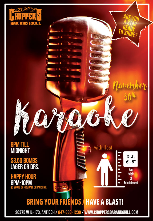 Please welcome our Karaoke host - D.J. 6&prime;-8&Prime; Saturday, November 30 from 8PM till Midnight.

Are you a star ready to shine? Come on out with your friends, enjoy some cocktails and let's hear those voices!

We have $3.50 Bombs All Day (Jagermeister or Dr flavors)!

Happy Hour from 8 PM – 10 PM 
$3 Shots of Fire Ball or Jack Fire. 

BE SAFE!
Use Our Free Chopper Bus Shuttle to Pick You Up & Take You Home! Rides are FREE, but please tip your driver.