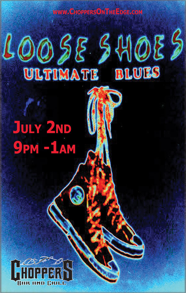 Loose Shoes Band Live at Choppers, July 2ndfrom 9pm - 1 am